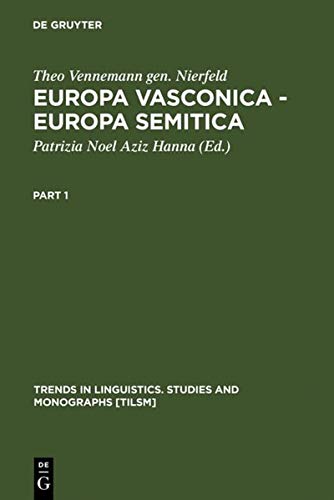 Europa Vasconica - Europa Semitica (Trends in Linguistics. Studies and Monographs [TiLSM], 138, Band 138)