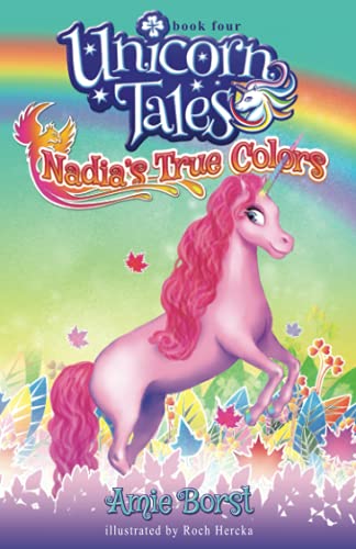 Nadia's True Colors (Unicorn Tales, Band 4)
