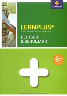 Lernplus - Die Lernhilfe fürs Gymnasium: Deutsch 8