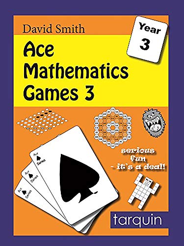ACE Mathematics Games 3: 13 Exciting Blackline Activities to Engage Ages 7-8