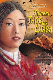 Hundert Tage bis Lhasa
