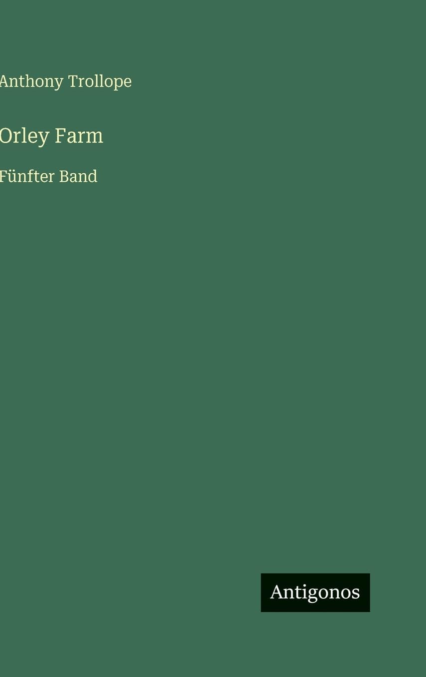 Orley Farm: Fünfter Band