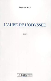 L'AUBE DE L'ODYSSEE