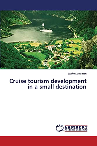Cruise tourism development in a small destination