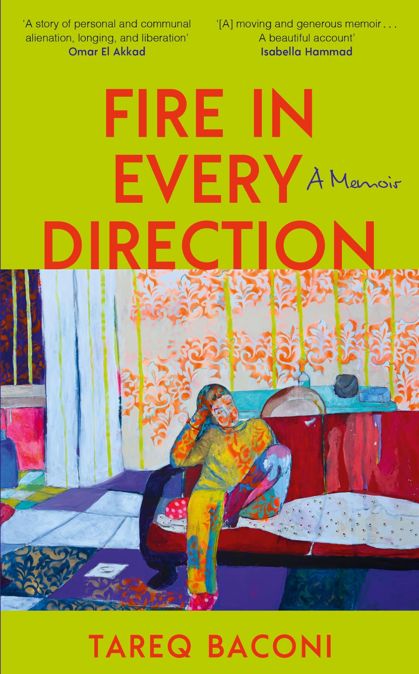 Baconi, Tareq: Fire in Every Direction