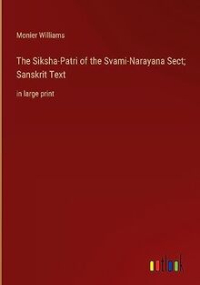The Siksha-Patri of the Svami-Narayana Sect; Sanskrit Text: in large print
