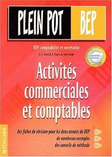 Activités commerciales et comptables : BEP comptabilité et secrétariat