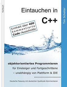 Eintauchen in C++: objektorientiertes Programmieren für Einsteiger und Fortgeschrittene