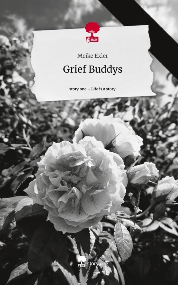 Grief Buddys. Life is a Story - story.one: DE