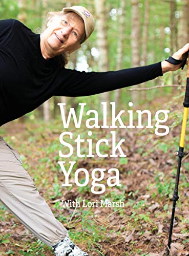 Walking Stick Yoga: Danda Pada Yoga or The Path of the Staff