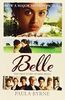Belle: The True Story Behind the Movie