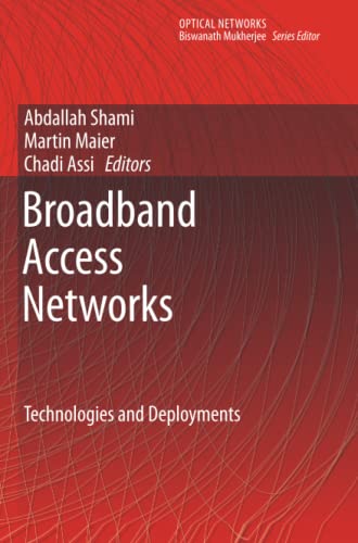 Broadband Access Networks: Technologies and Deployments (Optical Networks)
