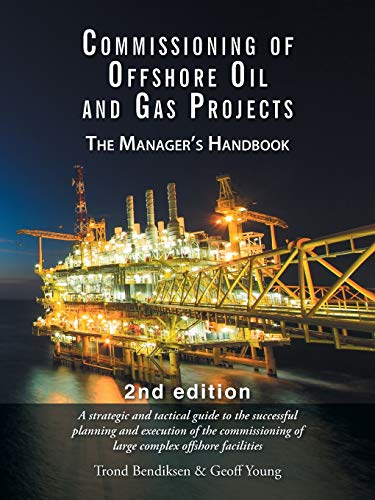 Commissioning of Offshore Oil and Gas Projects: The manager's handbook