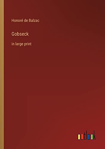 Gobseck: in large print