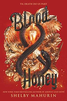 Blood & Honey (Serpent & Dove, 2, Band 2)