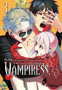 My Dear Curse-casting Vampiress 3: Moderne und blutige Dark-Fantasy mit einer außergewöhnlichen Vampirjägerin (3)