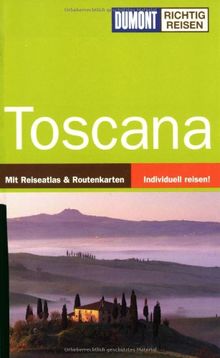 Toscana ( Toskana). Richtig reisen