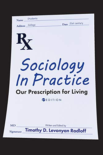 Sociology in Practice: Our Prescription for Living
