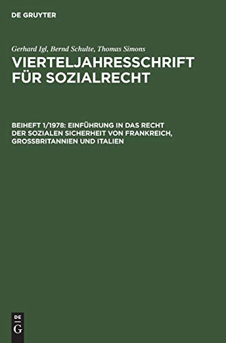 Einführung in das Recht der sozialen Sicherheit von Frankreich, Großbritannien und Italien (Vierteljahresschrift für Sozialrecht, Band 1)