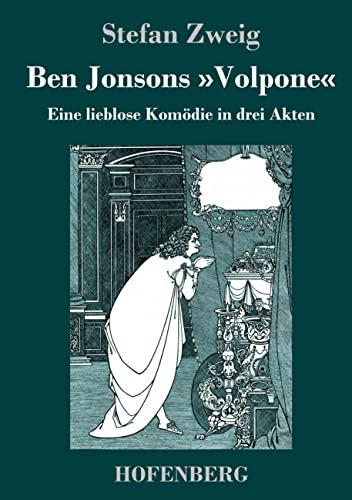 Ben Jonsons »Volpone«: Eine lieblose Komödie in drei Akten