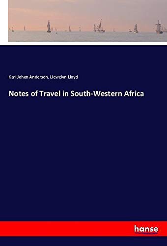 Notes of Travel in South-Western Africa