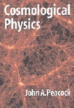 Cosmological Physics (Cambridge Astrophysics)