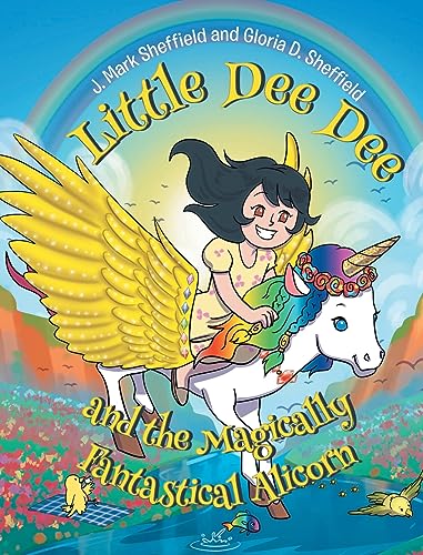 Little Dee Dee and the Magically Fantastical Alicorn