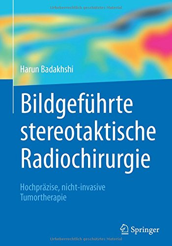 Bildgeführte stereotaktische Radiochirurgie: Hochpräzise, nicht-invasive Tumortherapie