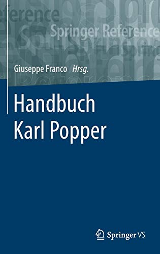 Handbuch Karl Popper (Springer Reference Geisteswissenschaften)