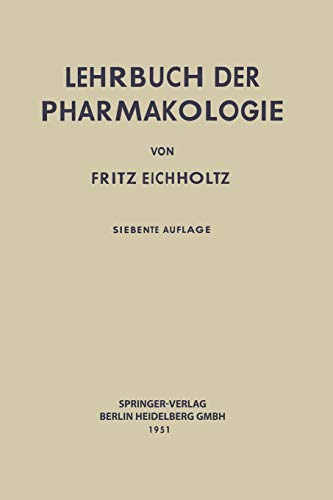 Lehrbuch der Pharmakologie im Rahmen einer allgemeinen Krankheitslehre