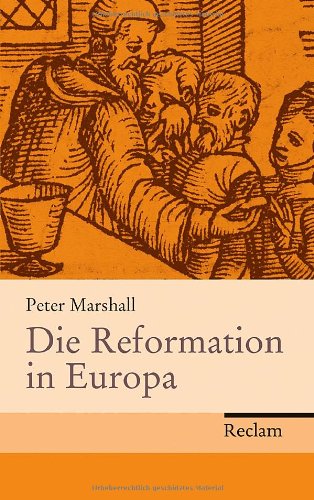 Die Reformation In Europa Von Peter Marshall