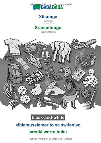 BABADADA black-and-white, Xitsonga - Sranantongo, xihlamuselamarito xa swifaniso - prenki wortu buku: Tsonga - Sranantongo, visual dictionary