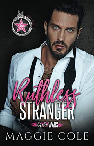Maggie Cole Ruthless Stranger, The Ivanov Family (Mafia Wars Book One)