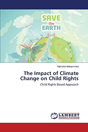 The Impact of Climate Change on Child Rights: Child Rights Based Approach