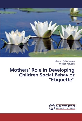 Mothers’ Role in Developing Children Social Behavior “Etiquette”