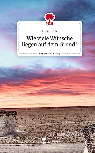 Wie viele Wünsche liegen auf dem Grund?. Life is a Story - story.one