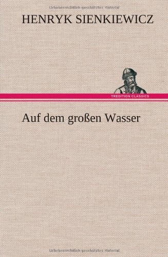 Auf dem großen Wasser