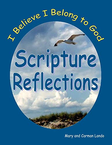 Scripture Reflections: I Believe I Belong to God