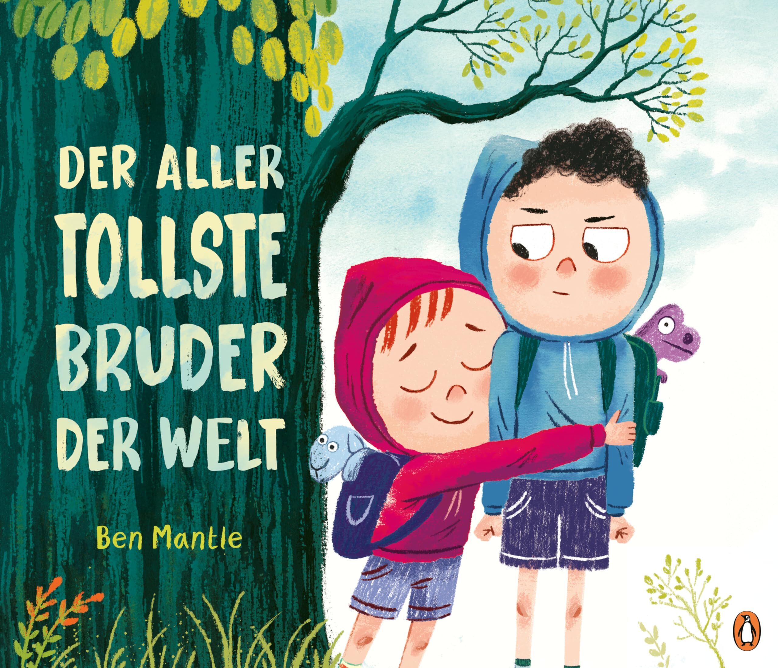 Mantle, Ben: Der allertollste Bruder der Welt