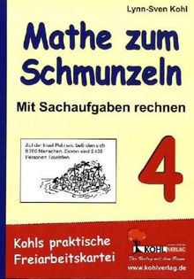 Mathe zum Schmunzeln - Sachaufgaben / 4. Schuljahr: Mit Sachaufgaben rechnen - Kohls praktische Freiarbeitskartei