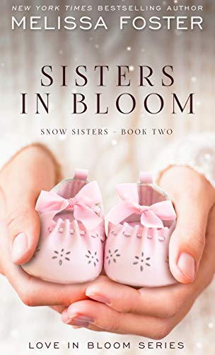 Sisters in Bloom: Love in Bloom: Snow Sisters, Book 2 (Love in Bloom: Snow Sisters, 2, Band 2)