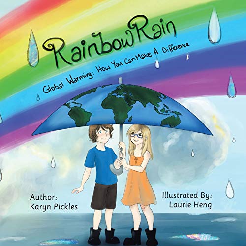 Rainbow Rain: Global Warming: How You Can Make A Difference