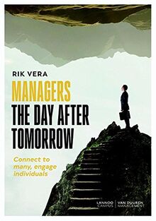 Managers the day after tomorrow: Connect to many. Engage individuals.