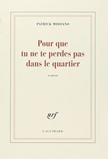 Pour que tu ne te perdes pas dans le quartier