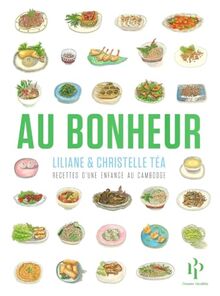 Au bonheur : recettes d'une enfance au Cambodge