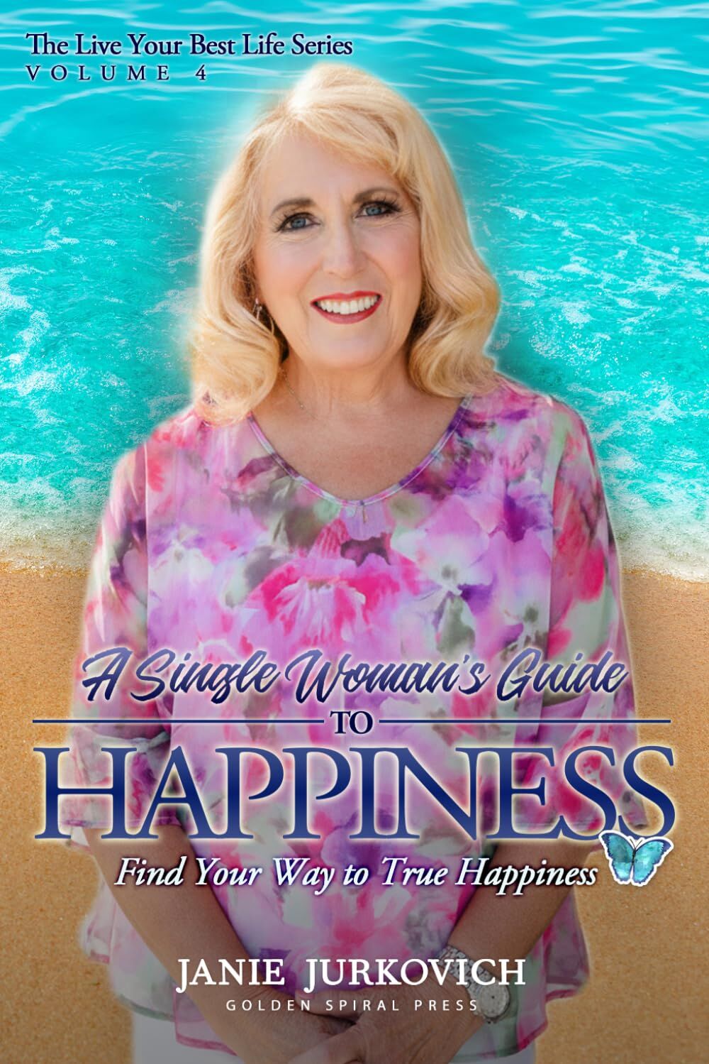 A Single Woman's Guide to Happiness