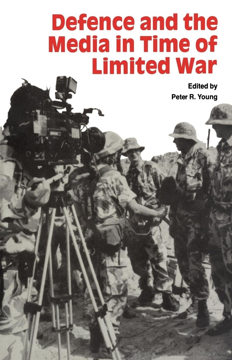 Defence and the Media in Time of Limited War