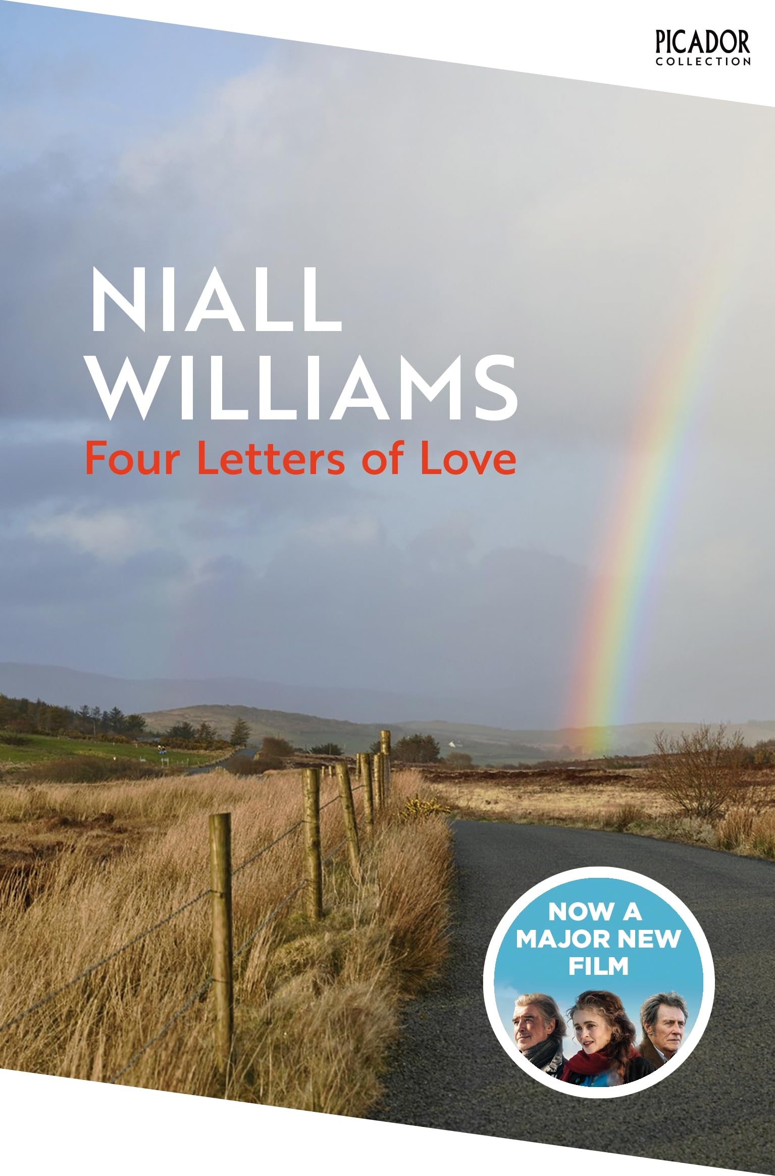 Four Letters Of Love: The international bestseller, now a major film starring Helena Bonham Carter and Pierce Brosnan (Picador Collection)