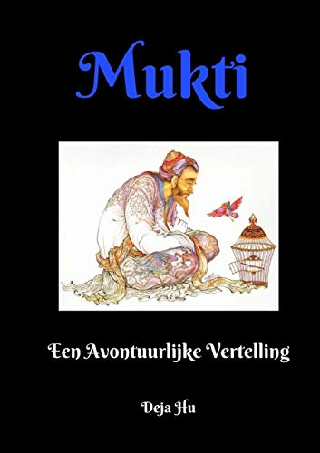Mukti: Een Avontuurlijke Vertelling