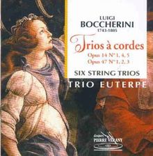 Boccherini: Streichtrios Op. 14 Nr. 1, 4 & 5/Op. 47 Nr. 1-3